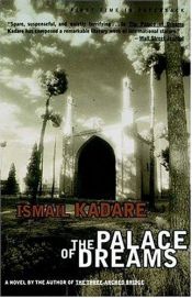 book cover of The Palace of Dreams by إسماعيل قادري