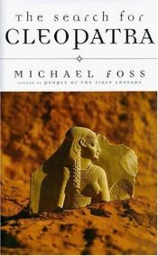 book cover of The search for Cleopatra by Michael Foss