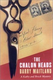 book cover of The Chalon Heads: A Kolla & Brock Mystery by Barry Maitland