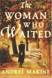 book cover of The Woman Who Waited by アンドレイ・マキーヌ