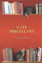 book cover of Cats' miscellany by Lesley O'Mara