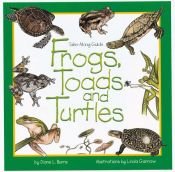 book cover of Frogs, Toads and Turtles by Diane Burns