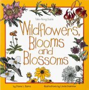 book cover of Wildflowers, Blooms & Blossoms (Take-Along Guide) by Diane Burns