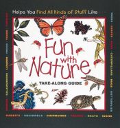 book cover of Fun With Nature (Take-Along Guide) by Mel Boring