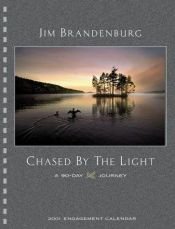 book cover of Chased by the Light by Jim Brandenburg