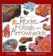 book cover of Rocks, Fossils and Arrowheads (Take-Along Guides) by Laura Evert