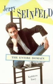 book cover of Jerry Seinfeld: The Entire Domain by Kathleen Tracy
