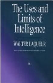 book cover of A World of Secrets: The Uses and Limits of Intelligence by Walter Laqueur