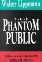 book cover of The Phantom Public by 沃爾特·李普曼