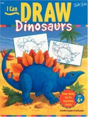 book cover of I Can Draw Dinosaurs: Draw-Along Fun for Beginning Artists (I Can Draw , No 2) by Walter T. Foster