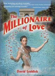 book cover of The Millionaire of Love by David Leddick