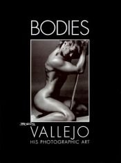 book cover of Bodies. Boris Vallejo, His Photographic Art. by Boris Vallejo