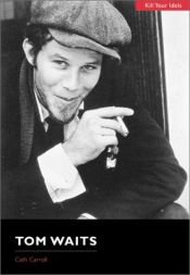 book cover of Tom Waits by Cath Carroll