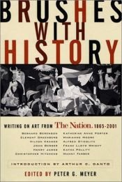 book cover of Brushes with History: Writing on Art from The Nation: 1865-2001 by Peter Meyer