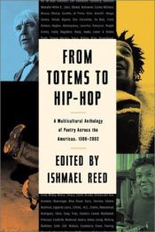 book cover of From totems to hip-hop: poetry across the Americas, 1900-2002 by Ishmael Reed