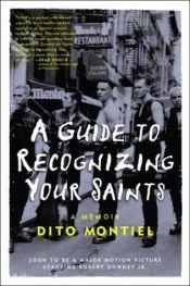 book cover of A Guide to Recognizing Your Saints by Dito Montiel