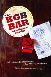 book cover of The KGB Bar Nonfiction Reader (Nation Books) by Mark Jacobson