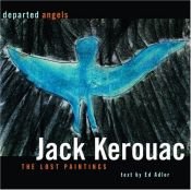 book cover of Departed Angels: The Lost Paintings by Džeks Keruaks