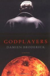 book cover of Godplayers by Damien Broderick