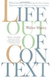 book cover of Life Out of Context by Walter Mosely