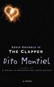 book cover of Eddie Krumble Is the Clapper by Dito Montiel