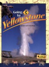 book cover of Going to Yellowstone by Peter Roop