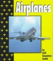 book cover of Airplanes (Transportation) by Gail Saunders-Smith