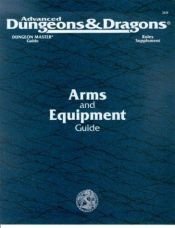 book cover of Advanced Dungeons & Dragons: Arms and Equipment Guide by TSR