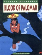 book cover of Blood of Palomar by Gilberto Hernandez