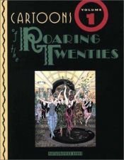 book cover of Cartoons of the Roaring Twenties by R.C. Harvey