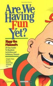 book cover of Are We Having Fun Yet by Bill Griffith