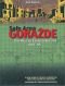 Gorazde intégrale : La guerre en Bosnie orientale 1993-1995