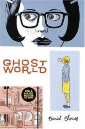 book cover of Ghost World by Daniel Clowes|Terry Zwigoff