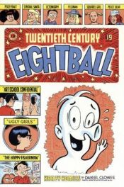 book cover of Twentieth Century Eightball by Daniel Clowes