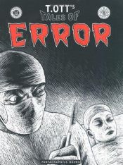 book cover of T. Ott's Tales of Error by Thomas Ott