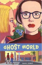 book cover of Ghost World: The Special Edition by Daniel Clowes