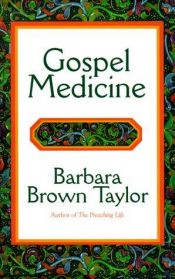 book cover of Gospel Medicine by Barbara Brown Taylor