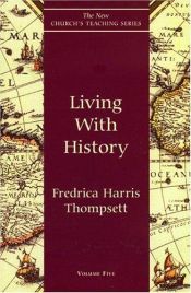 book cover of Living With History by Fredrica Harris Thompsett