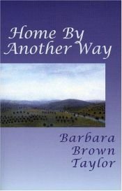 book cover of Home by Another Way by Barbara Brown Taylor