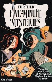 book cover of Further five-minute mysteries by Ken Weber