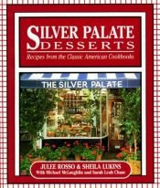 book cover of Silver Palate Desserts: Recipes from the Classic American Cookbooks (Running Press Miniature Editions) by Julee Rosso