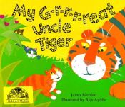 book cover of My g-r-r-r-reat uncle tiger by James Riordan