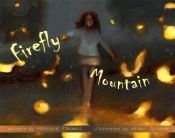 book cover of Firefly Mountain by Patricia Thomas