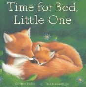 book cover of Time for Bed, Little One (Audio CD & Paperback) by Caroline Pitcher