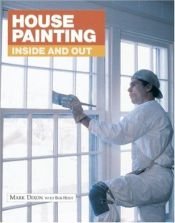book cover of House painting inside & out by Mark Dixon