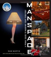 book cover of Manspace : a primal guide to marking your territory by Sam Martin