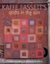 book cover of Kaffe Fassett's quilts in the sun by Kaffe Fassett