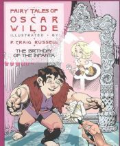 book cover of The Fairy Tales of Oscar Wilde: Birthday of the Infanta v. 3 by P. Craig Russell