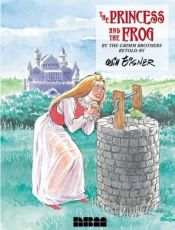 book cover of The Princess and the Frog by Якоб Гримм