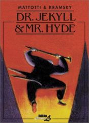 book cover of Jekyll & Hyde by Jerry Kramsky|Lorenzo Mattotti|رابرت لویی استیونسن